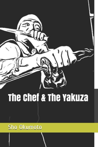 Chef & The Yakuza