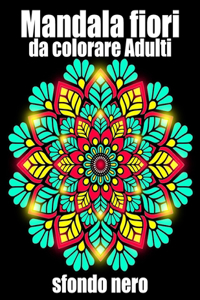 Mandala fiori da colorare Adulti sfondo nero