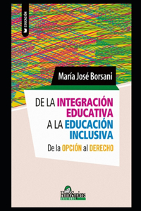 De la integración educativa a la educación inclusiva