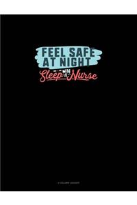 Feel Safe At Night Sleep With A Nurse
