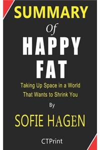 Summary of Happy Fat Taking Up Space in a World That Wants to Shrink You By Sofie Hagen