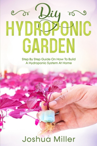 Diy Hydroponic Garden