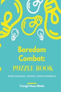 Boredom Combat