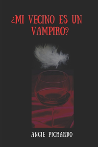 ¿Mi vecino es un vampiro?