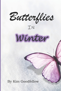 Butterflies in Winter
