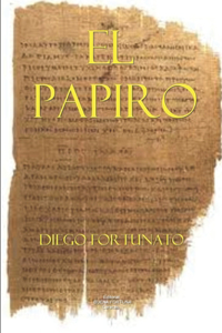 EL PAPIRO (Primer libro de la Trilogía El Papiro).-
