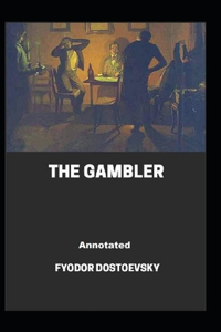 The Gambler Annotated