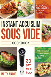 Instant Accu Slim Sous Vide Cookbook