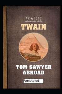 Tom Sawyer Abroad Annotated