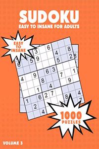 1000 Sudoku Easy to Insane for Adults