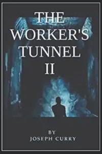 Worker's Tunnel II