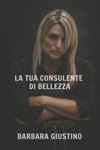 Tua Consulente Di Bellezza