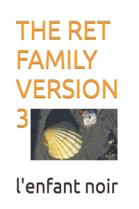 Ret Family Version 3