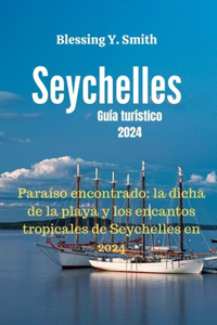 Seychelles Guía turístico 2024