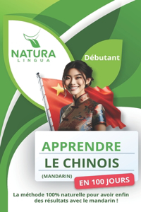 Apprendre le Chinois Mandarin en 100 Jours