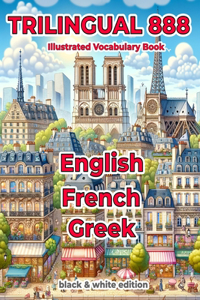 Trilingual 888 English French Greek Illustrated Vocabulary Book