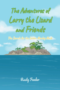 Adventures of Larry the Lizard and Friends