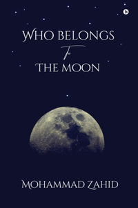 Who Belongs To The Moon