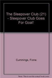 Sleepover Club Goes For Goal!