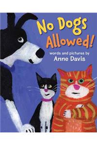 No Dogs Allowed!