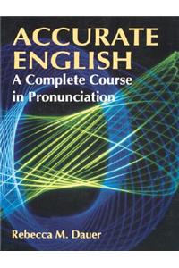 Accurate English: A Complete Course in Pronunciation