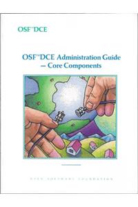 OSF DCE Administration Guide - Core Components