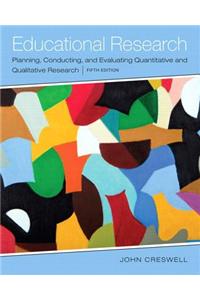 Educational Research Video-Enhanced Pearson eText: Planning, Conducting, and Evaluating Quantitative and Qualitative Research