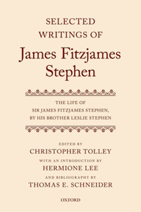 Selected Writings of James Fitzjames Stephen