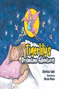 Tigerlily's Dreamtime Adventures