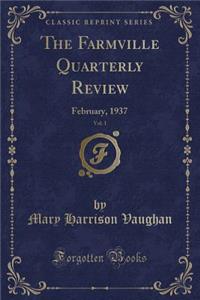 The Farmville Quarterly Review, Vol. 1