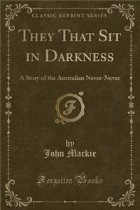 They That Sit in Darkness