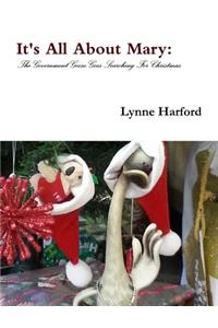 It's All About Mary: The Government Goose Goes Searching For Christmas