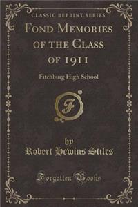 Fond Memories of the Class of 1911