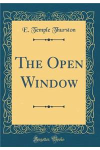 The Open Window (Classic Reprint)