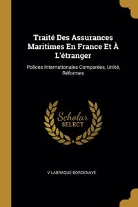 Traité Des Assurances Maritimes En France Et À L'étranger