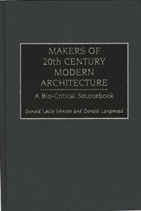 Makers of 20th Century Modern Architecture
