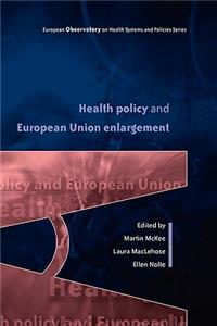 Health Policy and European Union Enlargement