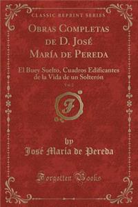 Obras Completas de D. José María de Pereda, Vol. 2