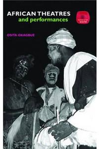 African Theatres and Performances
