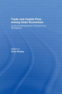 Trade and Capital Flow Among Asian Economies