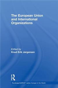 European Union and International Organizations