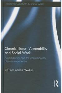 Chronic Illness, Vulnerability and Social Work