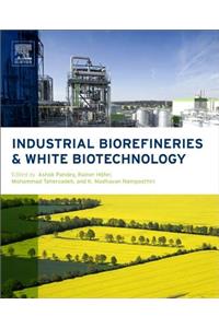 Industrial Biorefineries and White Biotechnology