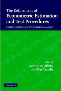 The Refinement of Econometric Estimation and Test Procedures