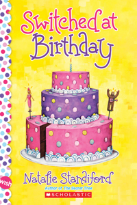 Switched at Birthday: A Wish Novel