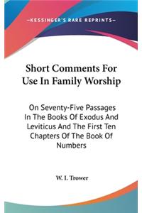 Short Comments For Use In Family Worship