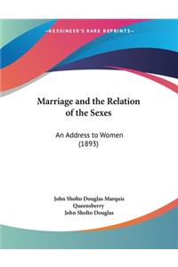 Marriage and the Relation of the Sexes