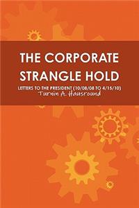 Corporate Strangle Hold