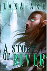 A Story of River