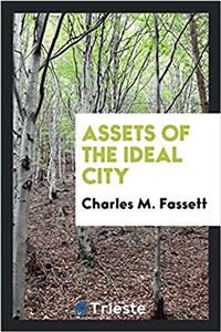Assets of the Ideal City